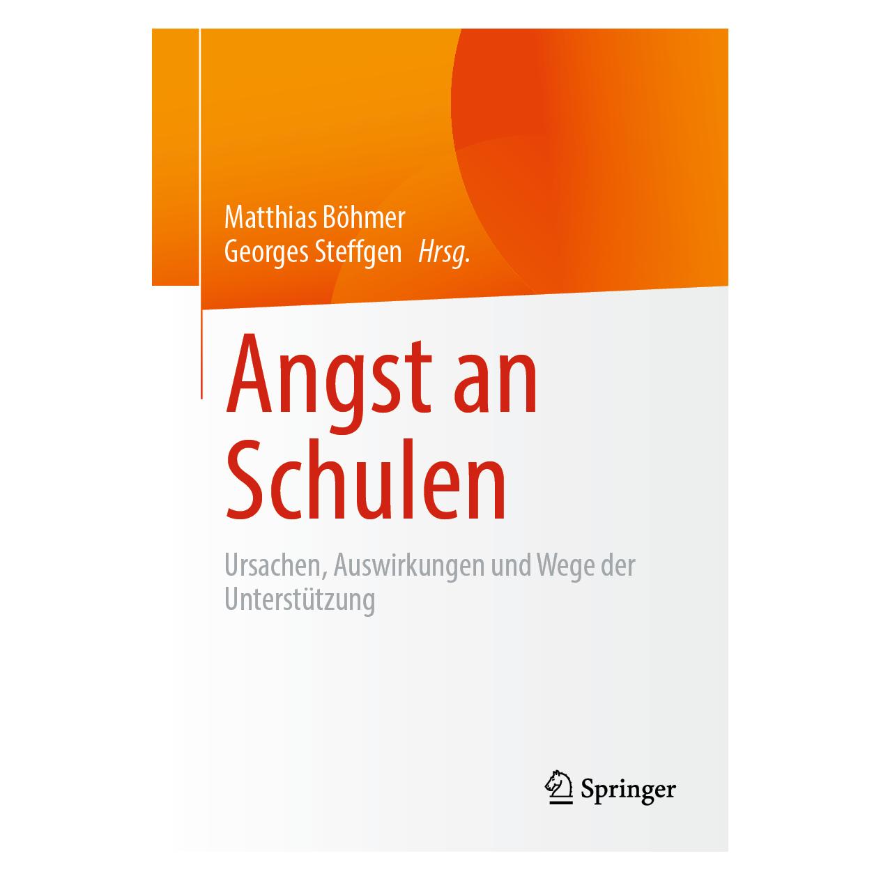 Springer Angst an Schulen (Deutsch, Softcover, Georges Steffgen, Matthias Böhmer) (54330006)