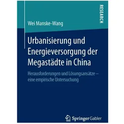 Urbanisierung und Energieversorgung der Megastädte in China, Fachbücher von Wei Manske-Wang