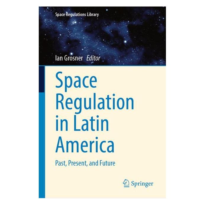 Springer Space Regulation in Latin America (Englisch, Hardcover, Ian Grosner) (62626326)