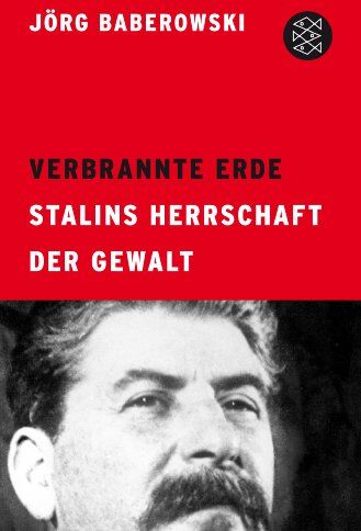 Jörg Baberowski - Verbrannte Erde: Stalins Herrschaft der Gewalt - Preis vom 01.10.2026 17:08:56 h