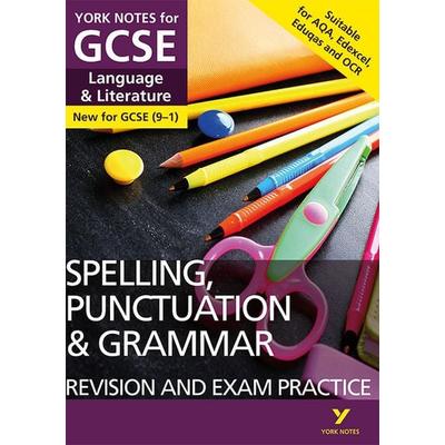 English Language and Literature Spelling, Punctuation and Grammar Revision and Exam Practice: York Notes GCSE - for 2026, 2027 exams: For 2025 and