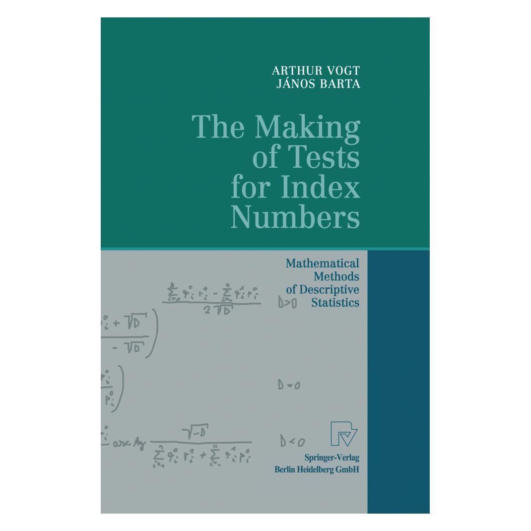Physica The Making of Tests for Index Numbers (Englisch, Softcover, Arthur Vogt, Janos Barta) (55380914)