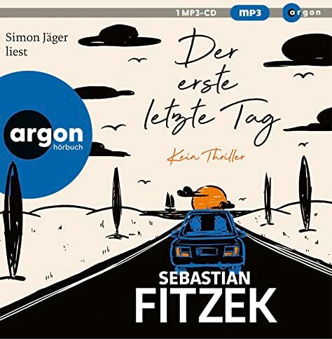 Sebastian Fitzek - Der erste letzte Tag: Kein Thriller - Preis vom 16.10.2026 11:41:07 h