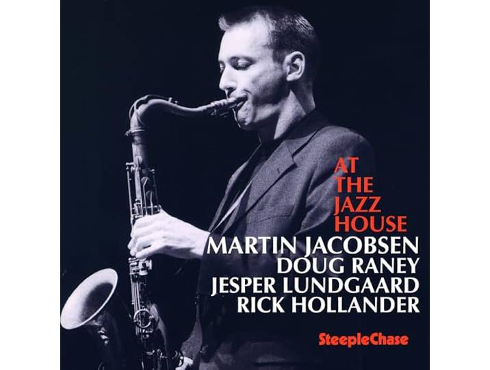 Jacobsen, Martin & Doug Raney, Jesp - At The Jazz House
