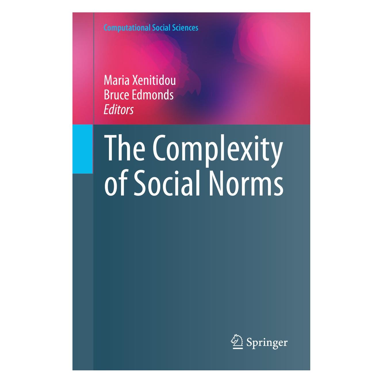Springer The Complexity of Social Norms (Englisch, Hardcover, Bruce Edmonds, Maria Xenitidou) (9783319053073)