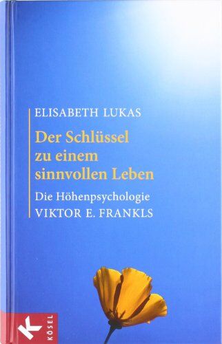 Elisabeth Lukas - Der Schlüssel zu einem sinnvollen Leben: Die Höhenpsychologie Viktor E. Frankls: Die HÃ¶henpsychologie Viktor E. Frankls - Preis vom 17.10.2026 19:25:27 h