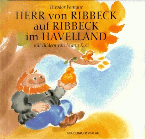 Theodor Fontane - Herr von Ribbeck auf Ribbeck im Havelland - Preis vom 09.10.2026 07:28:09 h