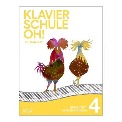 Klavierschule OH! Modul 4, Geheftet von Johanna Aae, Musikverlag Sibjo