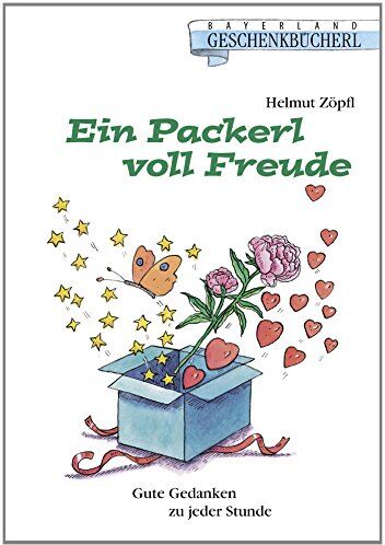 Helmut Zöpfl - Ein Packerl voll Freude: Gute Gedanken zu jeder Stunde - Preis vom 09.10.2026 07:28:09 h