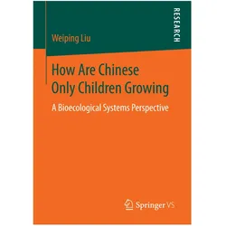 How Are Chinese Only Children Growing, Fachbücher von Weiping Liu