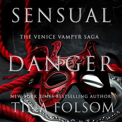 Sensual Danger - Tina Folsom, Audio, 9798897205837