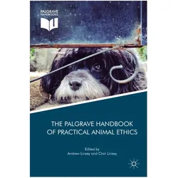 The Palgrave Handbook of Practical Animal Ethics, Fachbücher von Andrew Linzey, Clair Linzey
