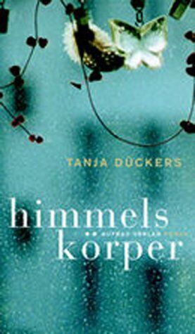 Tanja Dückers - Himmelskörper - Preis vom 14.10.2026 23:07:16 h