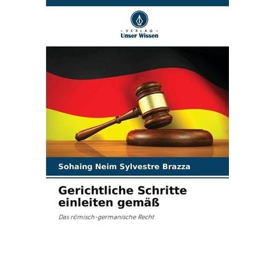 Gerichtliche Schritte einleiten gemäß, Taschenbuch von Sohaing Neim Sylvestre Brazza, Verlag Unser Wissen