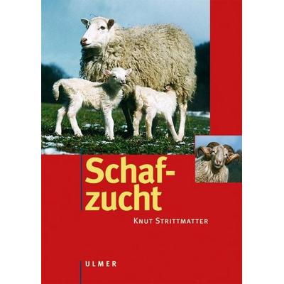 Schafzucht, Gebundene Ausgabe von Knut Strittmatter, Verlag Eugen Ulmer, 978-3-8001-3192-1