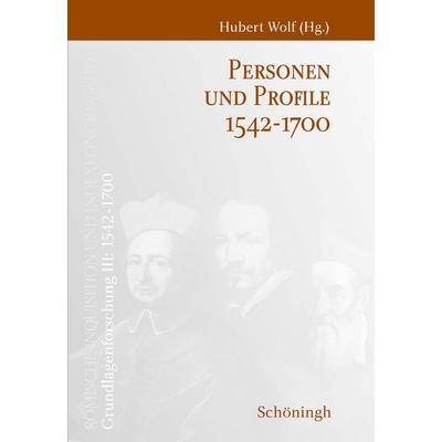 Personen und Profile 1542-1700, Gebundene Ausgabe von , Brill | Schöningh, 978-3-506-78159-8