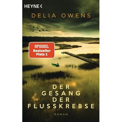 Der Gesang der Flusskrebse, Taschenbuch von Delia Owens, Heyne