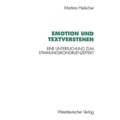 Emotion und Textverstehen, Taschenbuch von Martina Hielscher, VS Verlag für Sozialwissenschaften, 978-3-531-12832-0