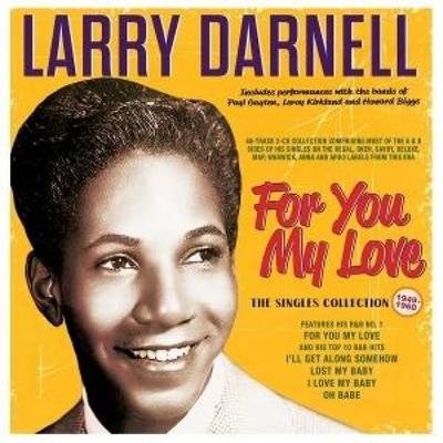 For You My Love - The Singles Collection 1949-60 - Larry Darnell, CD