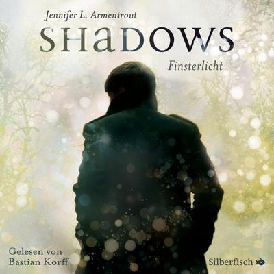 Obsidian 0: Shadows. Finsterlicht (Obsidian-Prequel) - Jennifer L. Armentrout, Audio, 9783844925333