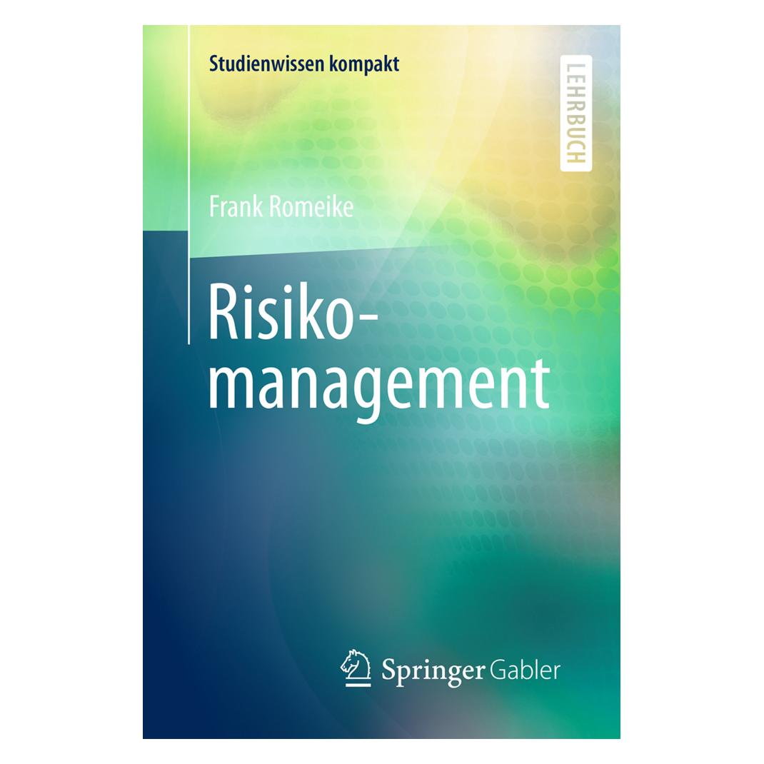 Springer Risikomanagement (Deutsch, Frank Romeike, 2018) (8615507)