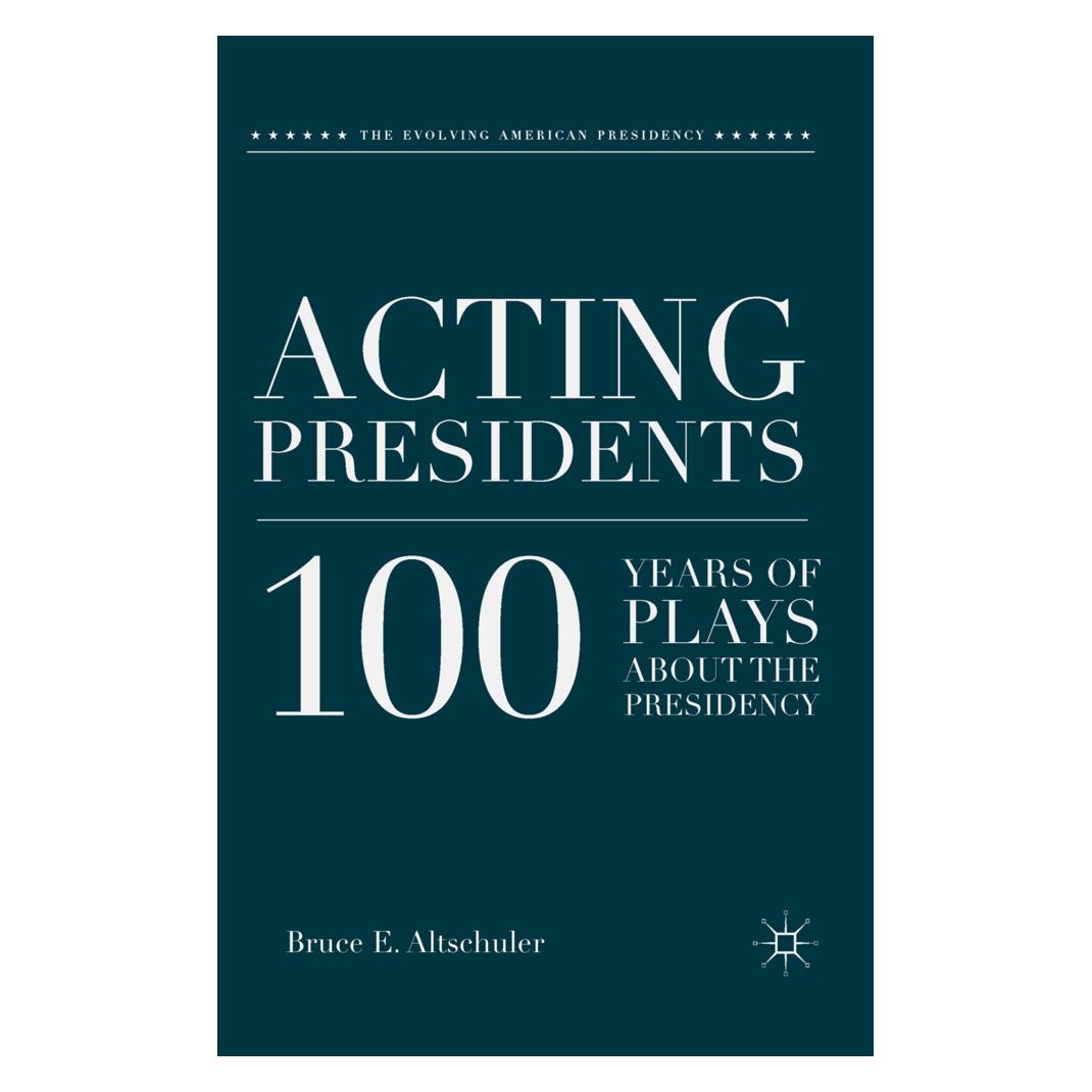 Springer Acting Presidents (Englisch, Softcover, B. Altschuler) (55837094)