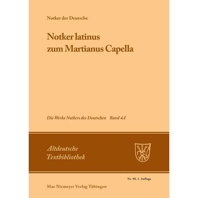 »Notker latinus« zum Martianus Capella, Taschenbuch von Notker der Deutsche, De Gruyter, 978-3-484-20198-9