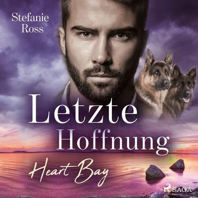 Heart Bay – Letzte Hoffnung - Stefanie Ross, Audio, 9788728291429