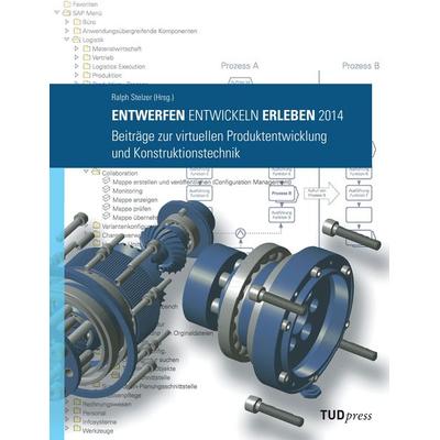 Entwickeln - Entwerfen - Erleben 2014, Taschenbuch von , TUDpress, 978-3-944331-67-6