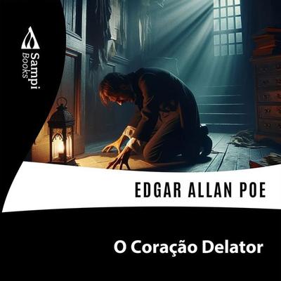 O Coração Delator - Edgar Allan Poe, Audio, 9786561331197