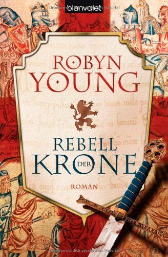 Robyn Young - Rebell der Krone: Roman - [Robert the Bruce 1] - Preis vom 05.10.2026 03:47:11 h