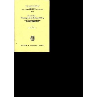 Theorie der Konsumgenossenschaftsentwicklung., Taschenbuch von Arnulf Weuster, Duncker & Humblot, 978-3-428-04700-0
