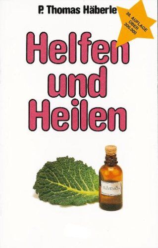 P. Thomas Häberle - Helfen und Heilen - Preis vom 13.10.2026 11:25:28 h