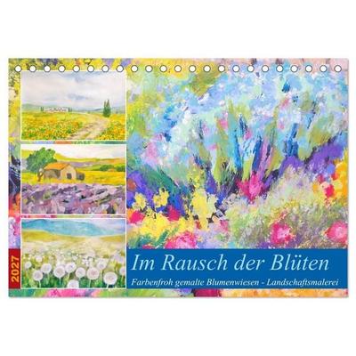 Im Rausch der Blüten - Farbenfroh gemalte Blumenwiesen (Tischkalender 2027 DIN A5 quer), CALVENDO Monatskalender