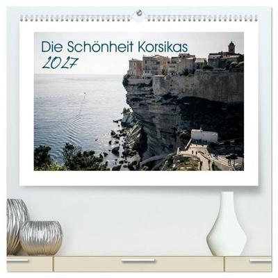 Die Schönheit Korsikas (hochwertiger Premium Wandkalender 2027 DIN A2 quer), Kunstdruck in Hochglanz