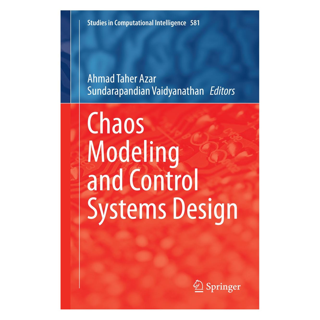 Springer Chaos Modeling and Control Systems Desi (Englisch, Hardcover, Ahmad Taher Azar, Sundarapandian Vaidyanathan) (9783319131313)