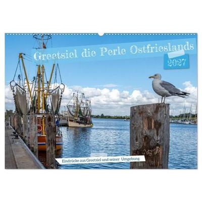 Greetsiel, die ostfriesische Perle und seine Umgebung (Wandkalender 2027 DIN A2 quer), CALVENDO Monatskalender