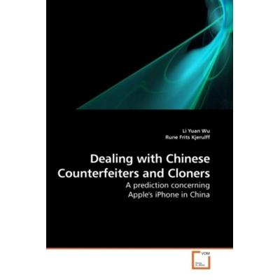 Wu, L: Dealing with Chinese Counterfeiters and Cloners, Taschenbuch von Li Yuan Wu, VDM, 978-3-639-21888-6