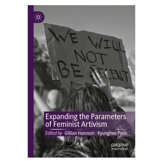 Springer Expanding the Parameters of Feminist Artivism (Englisch, Softcover, Gillian Hannum, Kyunghee Pyun) (56976958)
