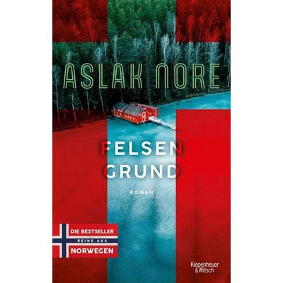Felsengrund, Taschenbuch von Aslak Nore, Kiepenheuer & Witsch, 978-3-462-00397-0