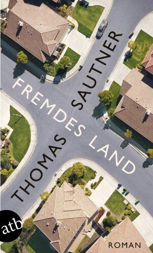 Thomas Sautner - Fremdes Land: Roman - Preis vom 10.10.2026 11:48:34 h