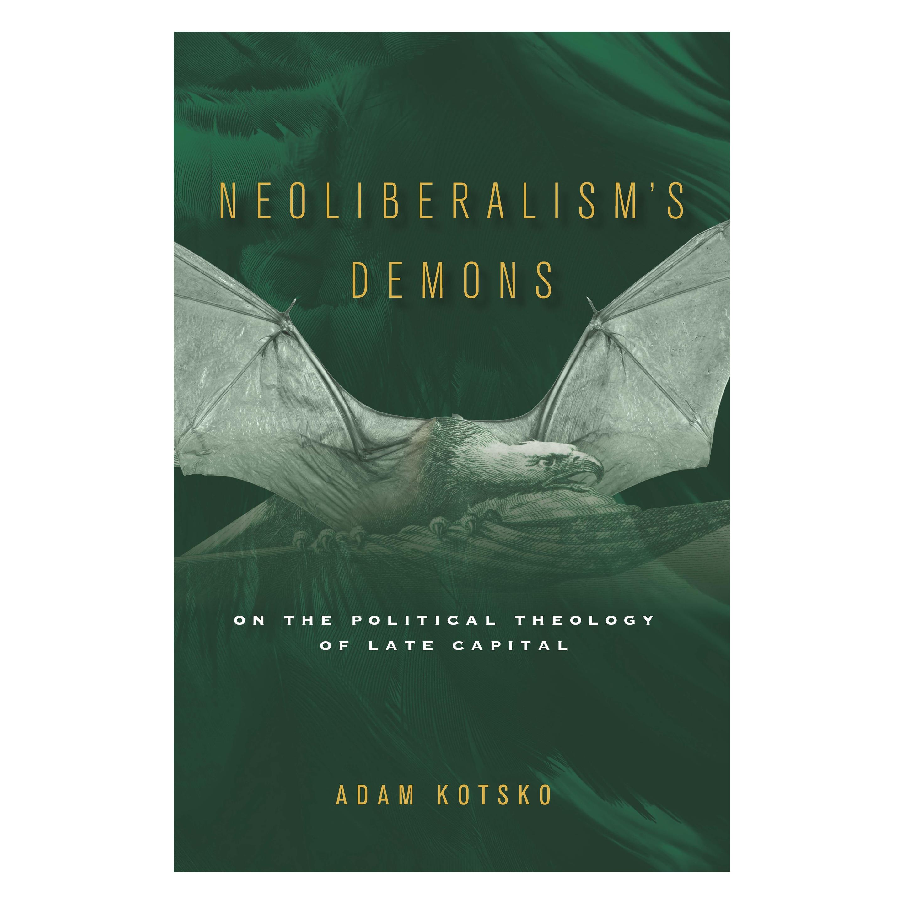 Stanford Univ Pr Neoliberalism/'s Demons: On the Political Theology of Late Capital (Englisch, Hardcover, Adam Kotsko) (34545792)