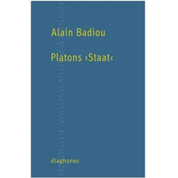 Platons >Staat<, Fachbücher von Alain Badiou