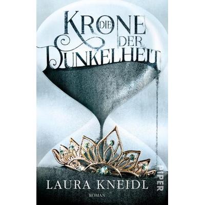 Die Krone der Dunkelheit, Taschenbuch von Laura Kneidl, Piper
