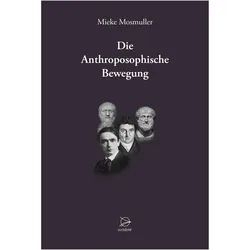 Die Anthroposophische Bewegung, Ratgeber von Mieke Mosmuller