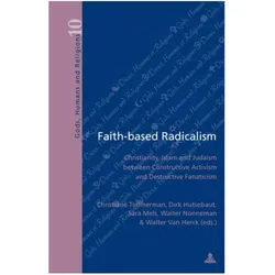Faith-based Radicalism, Fachbücher von Sara Mels, Christiane Timmerman, Dirk Hutsebaut, Walter Nonneman