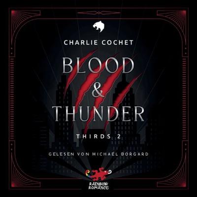 Blood & Thunder - Charlie Cochet, Audio, 9783911178235