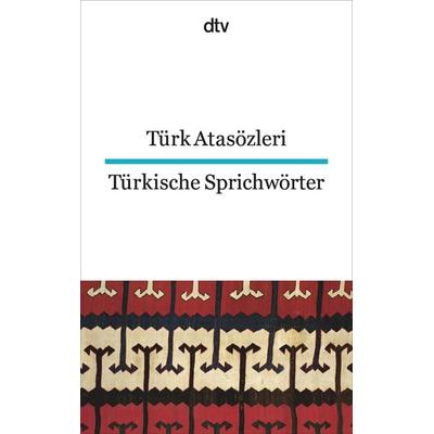 Türk Atasözleri Türkische Sprichwörter, Taschenbuch von Türk Atasözleri, dtv, 978-3-423-09354-5