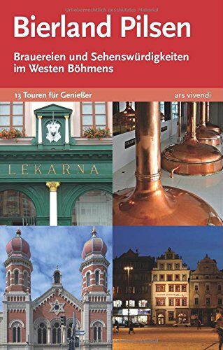 Elmar Tannert - Bierland Pilsen. Brauereien und Sehenswürdigkeiten im Westen Böhmens - Preis vom 09.10.2026 07:28:09 h
