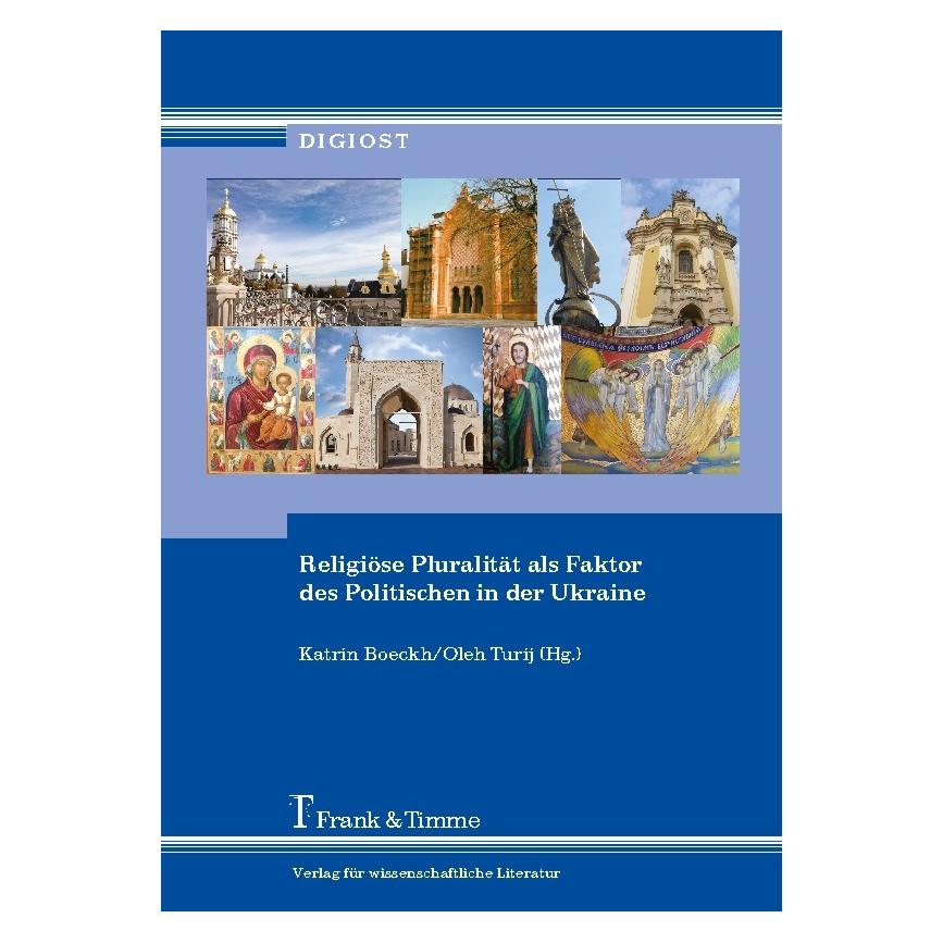 Frank & Timme Religiöse Pluralität als Faktor des Politischen in der Ukraine (Deutsch, Softcover, Katrin Boeckh, Oleh Turij) (56032263)
